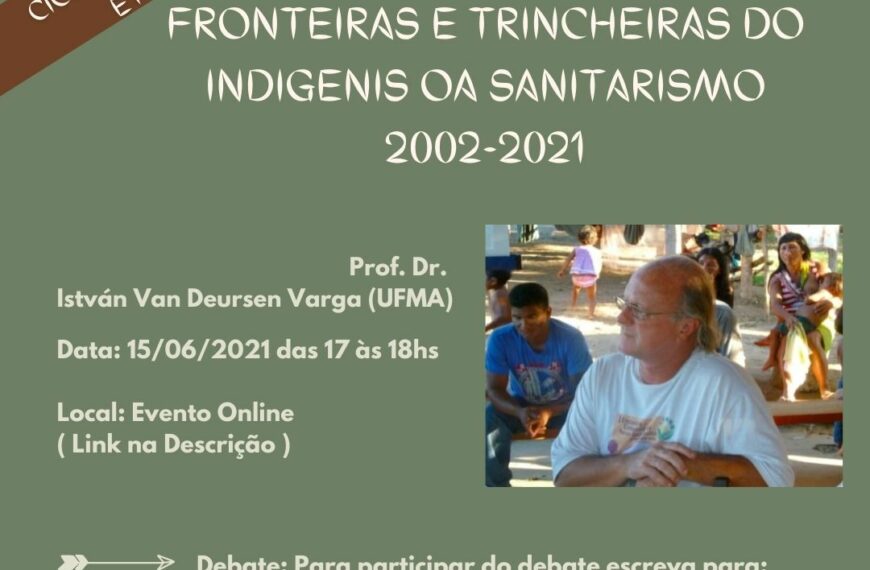 Fala: Fronteiras e trincheiras do indigenismo e do sanitarismo